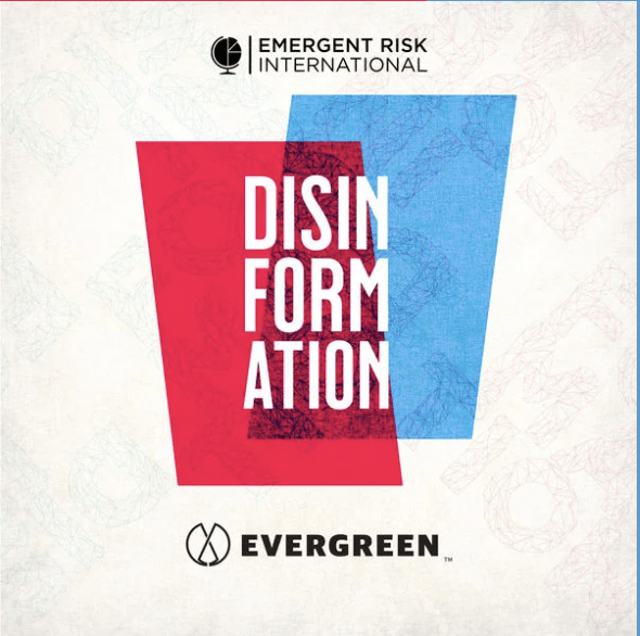 Press Release: EVERGREEN PODCASTS, EMERGENT RISK INTERNATIONAL TEAM UP FOR NEW SERIES ON “DISINFORMATION”￼
